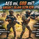 AEG mi, GBB mi? Hangi Airsoft Silahı Türü Sizin İçin Uygun?