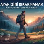 Ayak İzini Bırakmamak: Bot Seçiminde Yapılan Gizli Hatalar